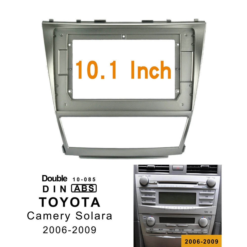 

10.1 inch 2din car radio Fascia For Toyota Camery Solara 2006-2009 Stereo Panel Dash Installation Double Din Din DVD frame