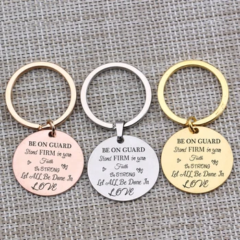 

1 pcs Key Chain"Be On Guard...Let All Be Done In Love"Engraved Jewelry For Best Friends Friendship Birthday Keyring Gift