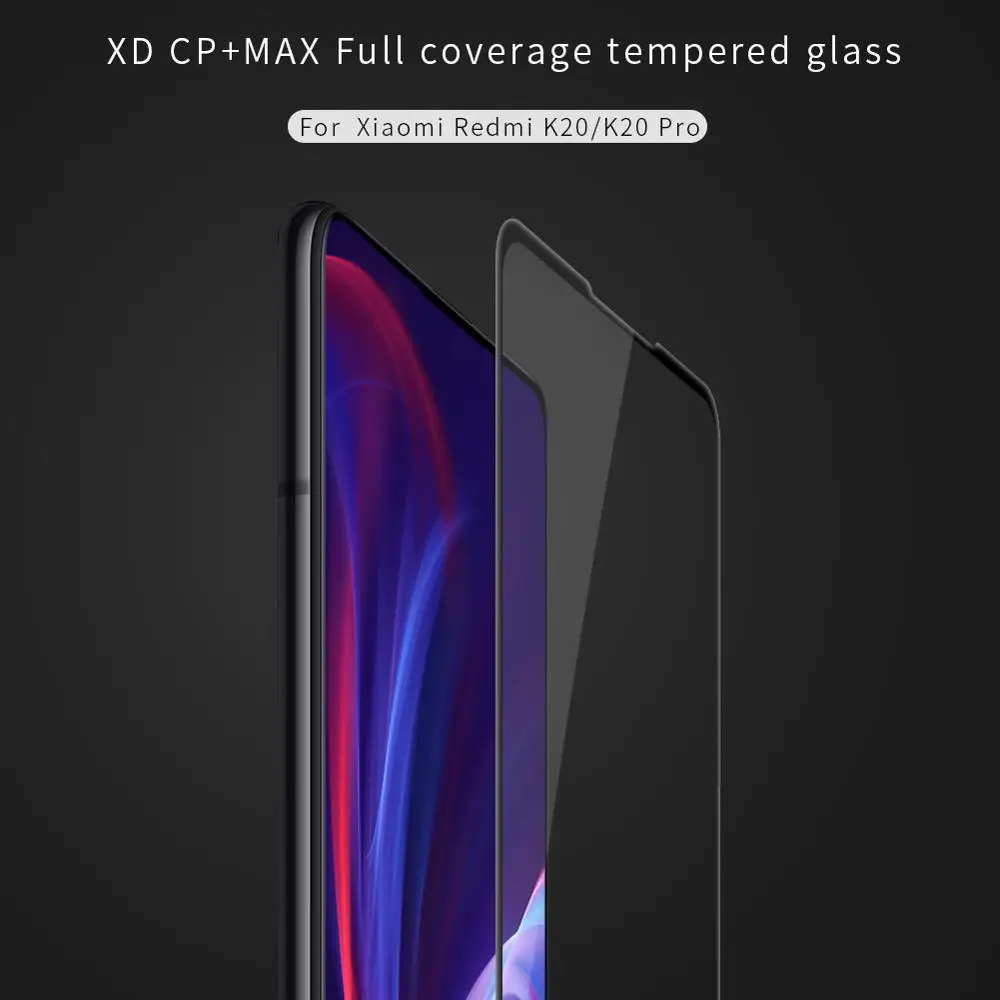 

NILLKIN XD CP+MAX Fully Covered Tempered Glass Screen Protector for Xiaomi Mi 9T Redmi K20 Pro Anti-burst Protective film 6.39''