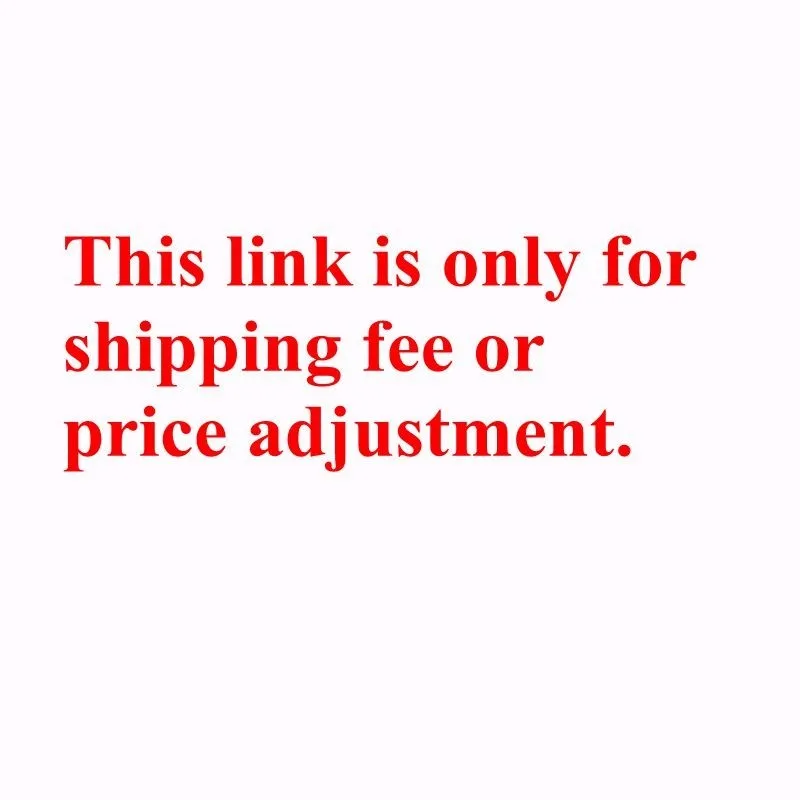 

Shipment Or Price Adjustment Link, DO NOT Place An order if I don't send this link to you