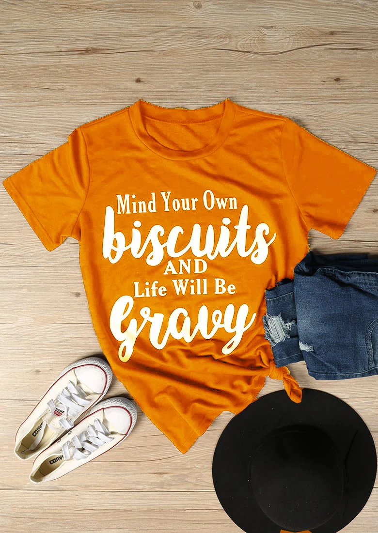 Mind Your Own Biscuits T-Shirt