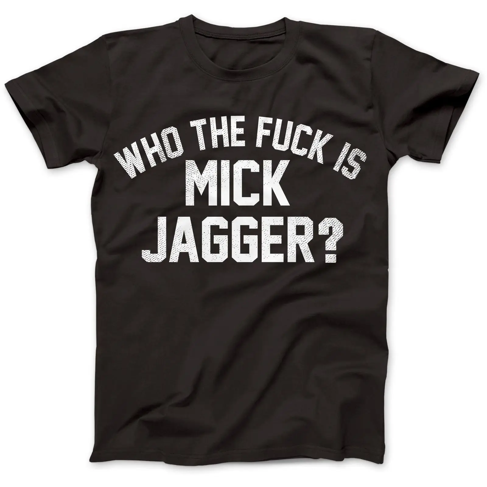 

Who The F*uk Is Mick Jagger Distressed T-Shirt 100% Cotton Keith Richards