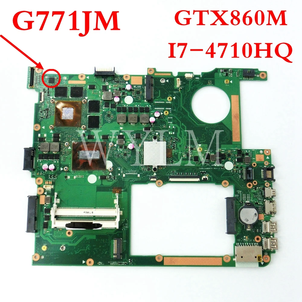 

G771JM GTX860M 4GB N15P-GX-A2 I7-4710HQ SR1PX CPU mainboard REV2.0 For ASUS G771 G771J G771JM Laptop motherboard Tested