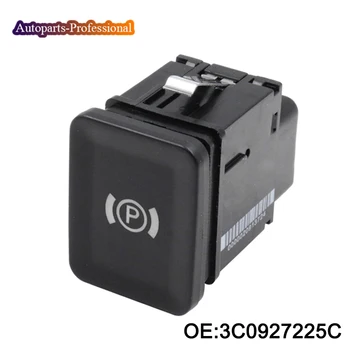 

3C0927225C New EPB Electronic Handbrake Parking Switch Brake Button For Volkswagen Passat R36 B6 C6 CC High Quality