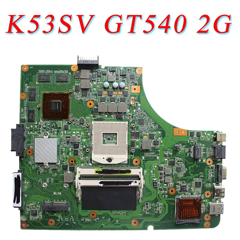 for ASUS K53SV motherboard K53SV k53S X53SV A53S Mainboard GT540 2G N12P GS A1 REV 3