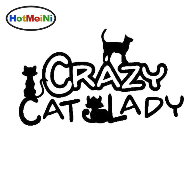 HotMeiNi автомобильный Стайлинг Crazy Cat Lady стикер s виниловая наклейка автомобильная
