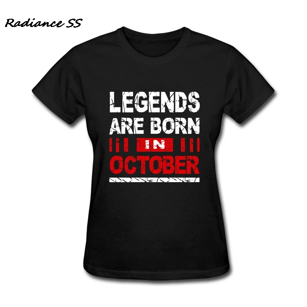 Женские футболки Legends are born in October Birth с круглым воротником и коротким рукавом