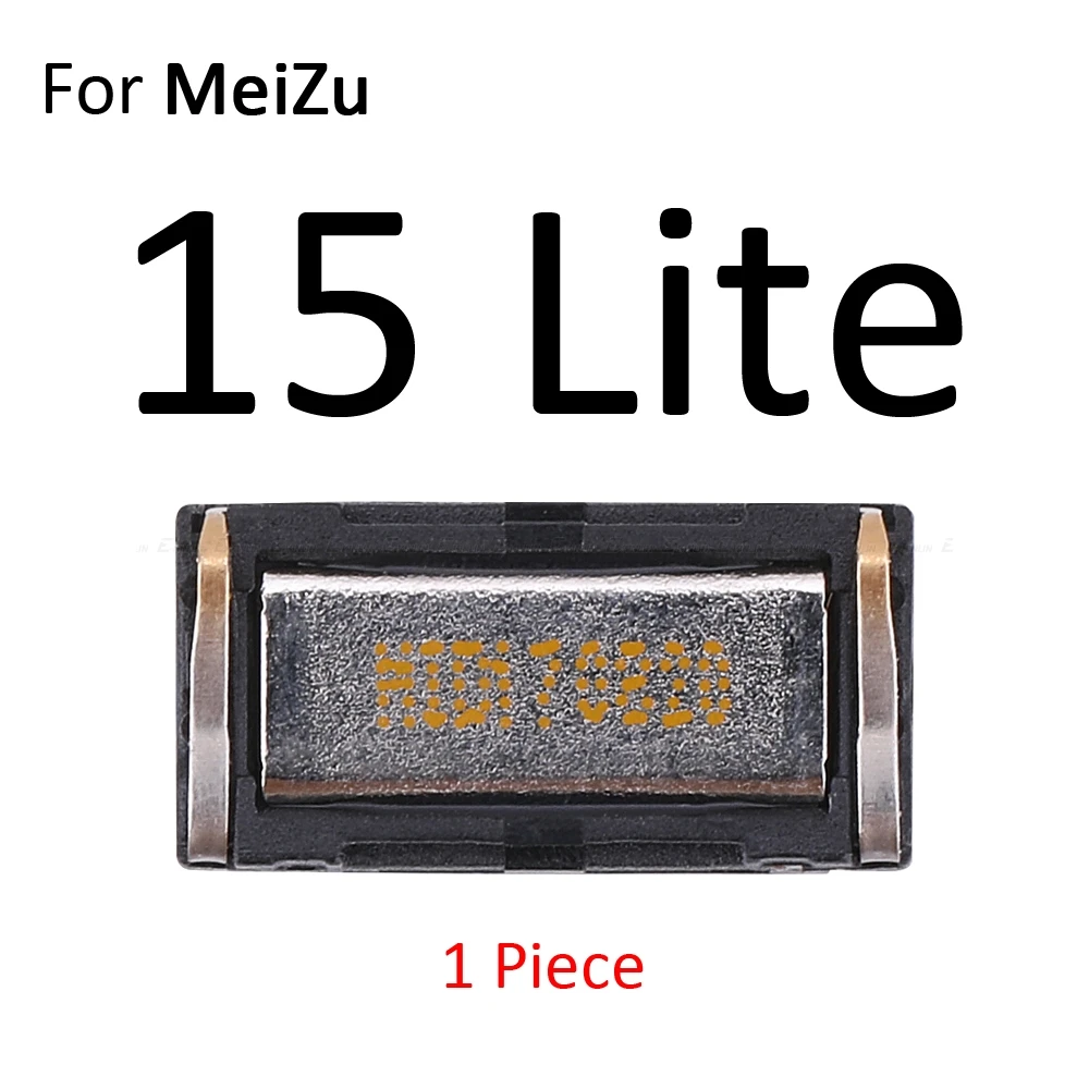 Ресивер для наушников спереди уха запчасти для ремонта динамика для Meizu 16 15 M8 Lite X8 M6 M5 M3 M2 Note 8 U20 U10 - Цвет: For Meizu 15 Lite