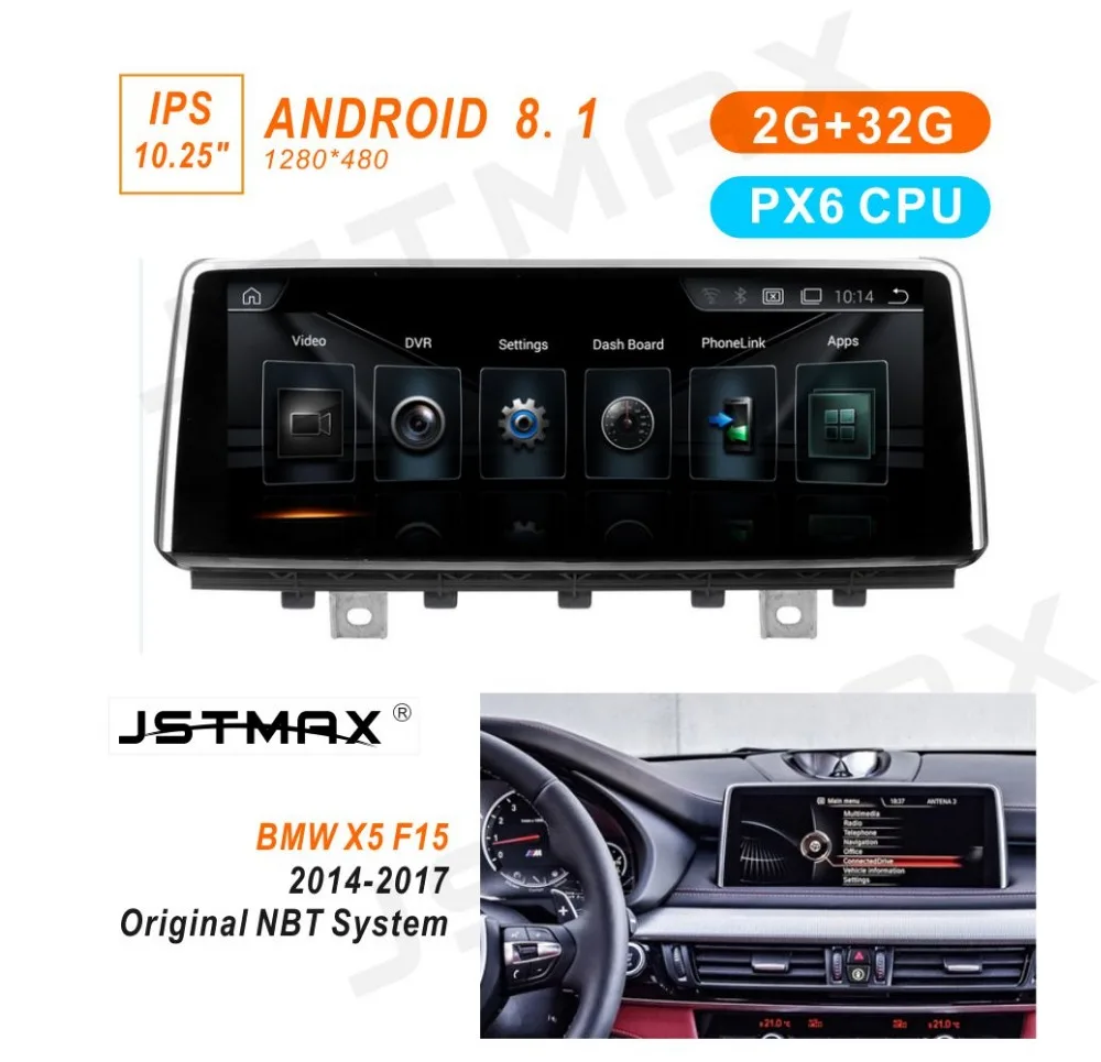 

JSTMAX 10.25" IPS PX6 Android 8.1 For BMW X5 F15 2014 2015 2016 NBT iDrive Car Stereo Audio Player GPS Navigation Multimedia