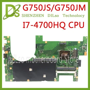 

KEFU G750JS motherboar For ASUS G750JS J750JM G750J G750JW Laptop motherboard i7-4700HQ CPU with graphics card Test work 100%