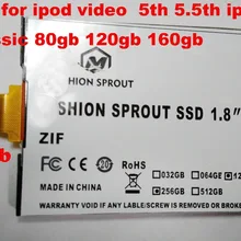 Новинка 1,8 дюйма ce/zif SSD 128 ГБ твердотельный накопитель для iPod Classic 3Gen 160 Гб Замена MK1634GAL MK1231GAL HS12YHA MK8022GAA