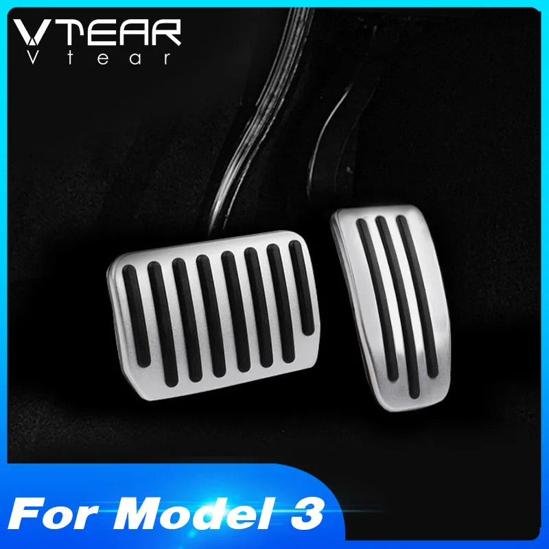 

Vtear For Tesla Model 3 accessories car accelerator Oil footrest Brake Pedal Plate Treadle Aluminum alloy Interior 2019 2020