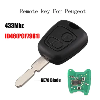 

2 Buttons Remote Car key Transponder Chip ID46 For Peugeot 406 407 408 607 434Mhz&NE78 Blade Original keys