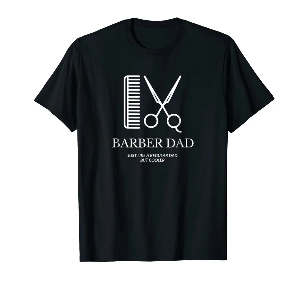 

Teenage Natural Cotton Printed Man Fashion Round Collar T Shirt Barber Dad Shirt Funny Gifts Father'S Day T-Shirthip Hop Tops