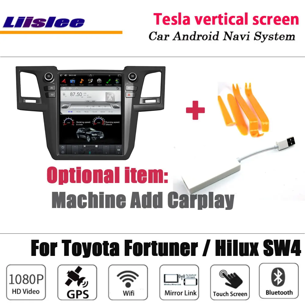 Liislee Android Tesla вертикальный для Toyota Fortuner/Hilux SW4 стерео автомобильный BT Carplay gps Navi карта навигационная система Мультимедиа - Цвет: add Carplay