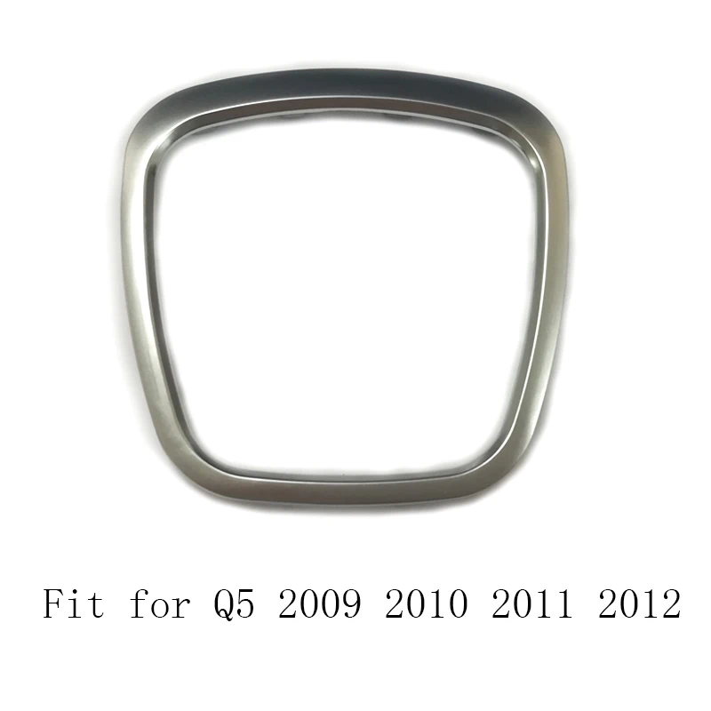 For Q5 2009-2012 ABS отделка рулевого колеса автомобиля украшения эмблема в центре логотип кольцо рамка наклейка Аксессуары для Audi A3 A4 B6 B7 B8 A5 A6 C7 Q5 Q7 - Название цвета: For Q5 2009-2012