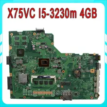 For ASUS X75VC Laptop motherboard with i5-3230m cpu 4GB 60NB0240-mb8000 X75VB REV: 3.0 100% Tested before shipping