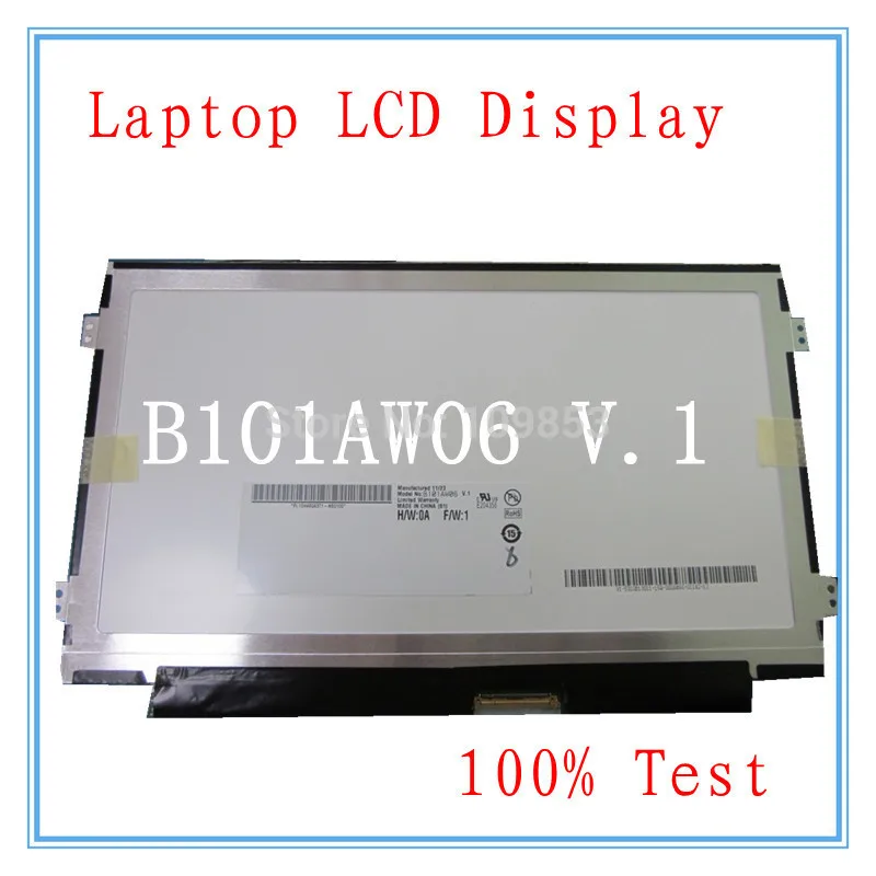 

10.1'' slim led screen  notebook matrix display BA101WS1-100 B101AW06 V.1 N101L6-L0D For Lenovo S100 S110 M13 S105