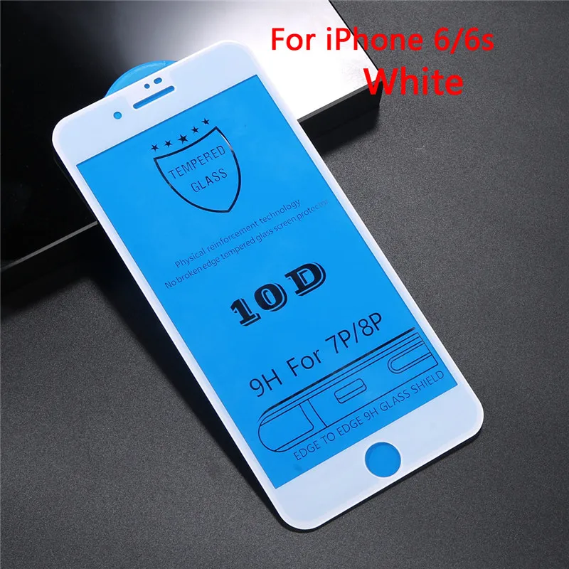 10D закаленное стекло для iPhone XS Max XR X 7 Защита экрана для iPhone 6 6s 7 8 Plus полное покрытие Защитная стеклянная пленка - Цвет: 6 6s