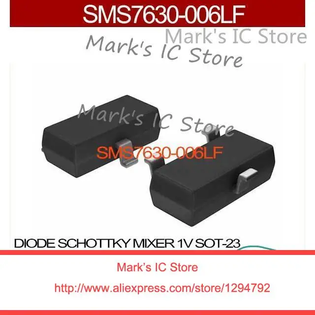 SMS7630 006LF DIODE SCHOTTKY MIXER 1V SOT 23 SMS7630 006LF 7630 SMS7630 S7630 MS7630mixer