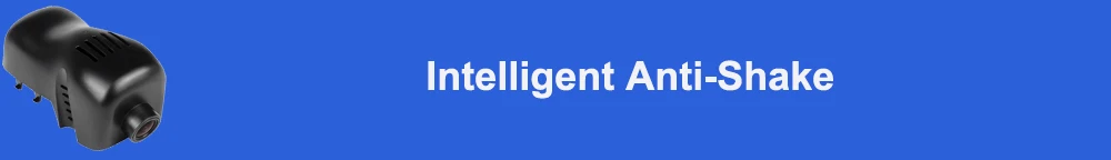 Intelligent anti-shake 