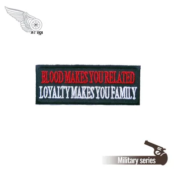 

Blood Makes You Related Loyalty Makes You Family Patch military label mini stickers for clothing