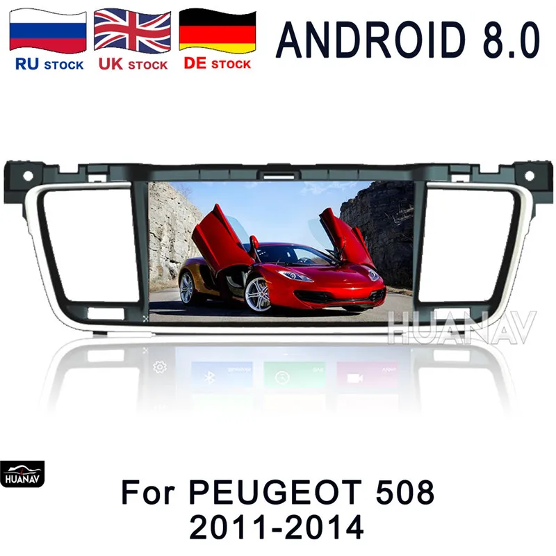 

Car DVD player GPS navigation for PEUGEOT 508 2011 2012 2013 2014 Android8.0/Android 7 multimedia auto stereo head unit two din