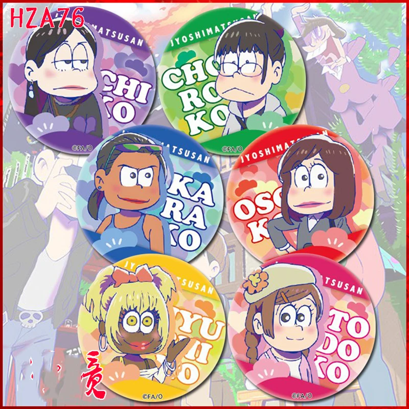 ZXFJXR 58 мм Osomatsu San Matsuno Todomatsu Choromatsu Супер Симпатичный значок с булавками