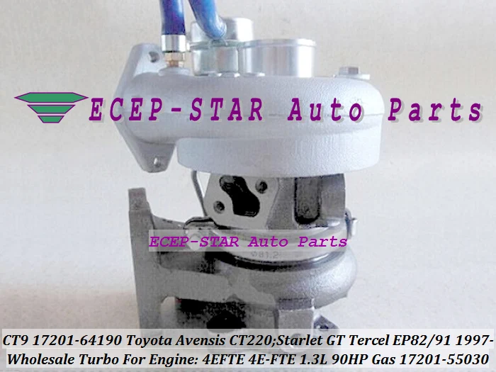 CT9 17201-64190 17201-55030 Turbo Turbocharger For TOYOTA Avensis CT 220 1997-07;Starlet GT Tercel EP82 EP91 1997- 4EFTE 4E-FTE 1.3L Gas (3)