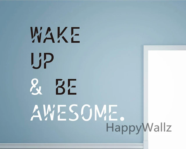 Wake Up Be Awesome Motivational Quotes Wall Sticker DIY Delectable Motivational Quotes Wallpaper Wake Up Be Awesome Motivational Quotes Wall Sticker DIY Delectable Motivational Quotes Wallpaper