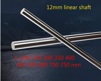 

12mm linear shaft 200 250 300 350 400 450 500 600 700 750 mm Chromed Hardened Rod Linear Motion Shaft cnc parts 3d printer parts