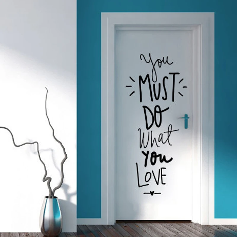 Наклейка You must do what you love настенный стикер сделай сам девиз притчи съемные обои