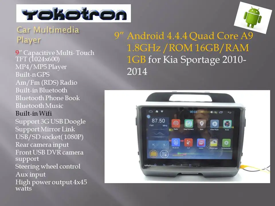 

"YOKOTRON" 9" Touch 1 Din Android 4 Car Radio for Kia Sportage 2008 2009 2010 2011 2012 2015+GPS