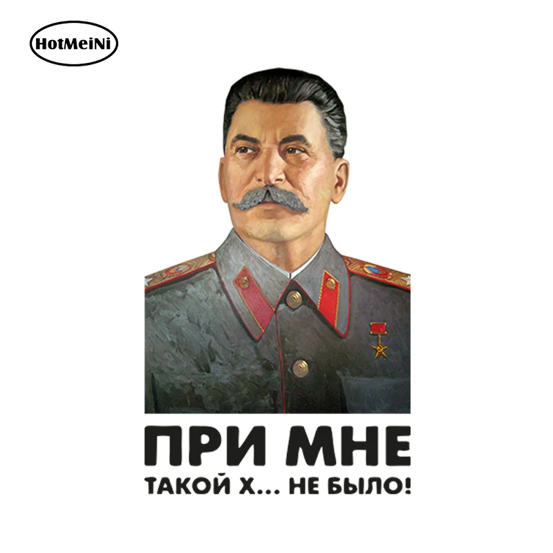 HotMeiNi Stalin Vinyl Decal There was no such shit with me USSR leader Car Sticker Rear Windshield Window Bumper Decals