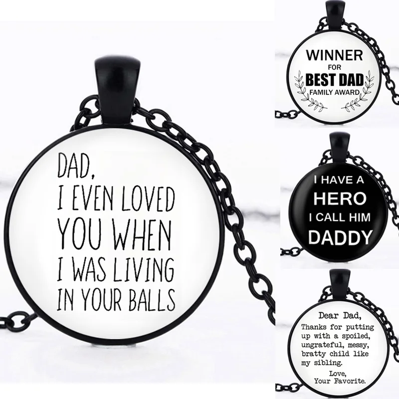 

Dad, I Even Loved You When I Was Living In Your Balls fashion Necklace Fathers Day Necklace Best Dad Necklace birthday gift