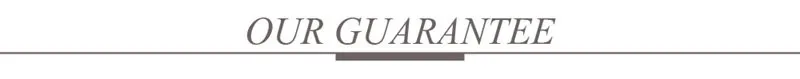 OUR GUARANTEE