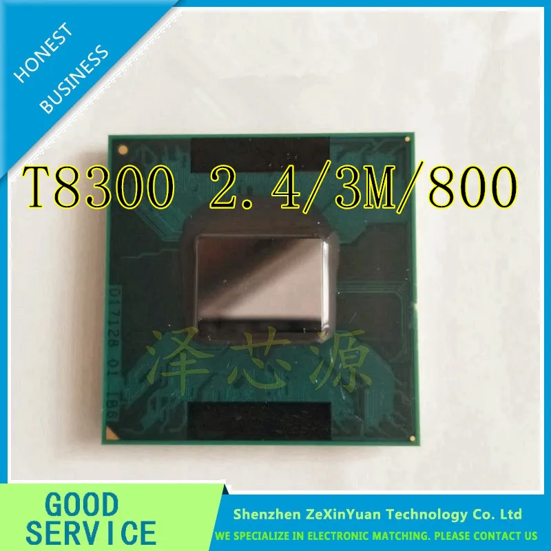 

T8300 2.4/3M/800 8300 Dual-Core Laptop processor for 965 chipset t8300 CPU