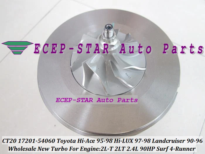 Turbo CHRA Cartridge Core CT20 17201-54060 For Toyota Hi-Ace 95-98 Hi-LUX 97-98 Landcruiser 90-96 Surf 4-Runner 2L-T 2LT 2.4L 90HP (5)