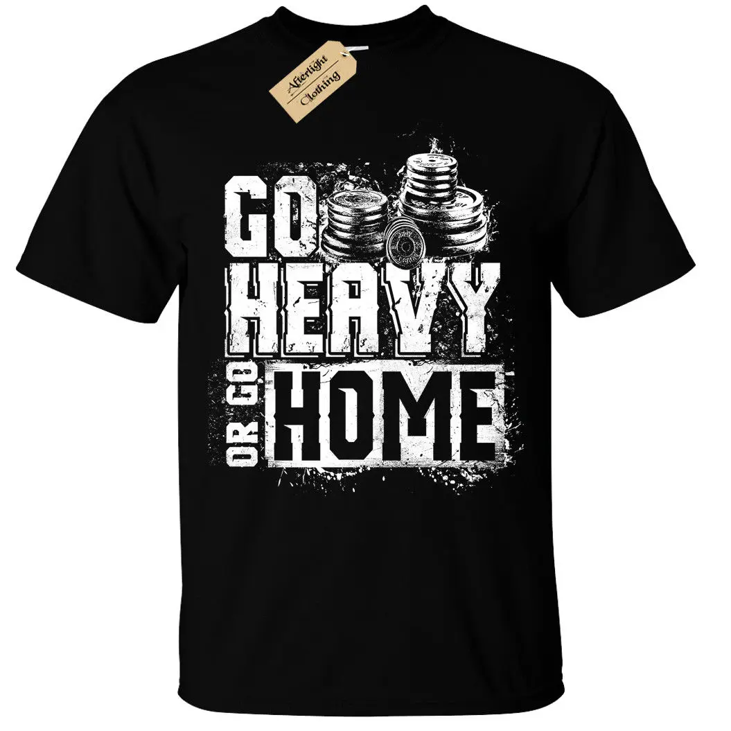 

GO HEAVY OR GO HOME Mens T Shirt S-5XL weight lifting gym training bodybuilding