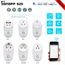 Sonoff S26 US/UK/AU/EU WiFi умная розетка Беспроводная розетка умный дом переключатель для Amazon Alexa Google Assistant