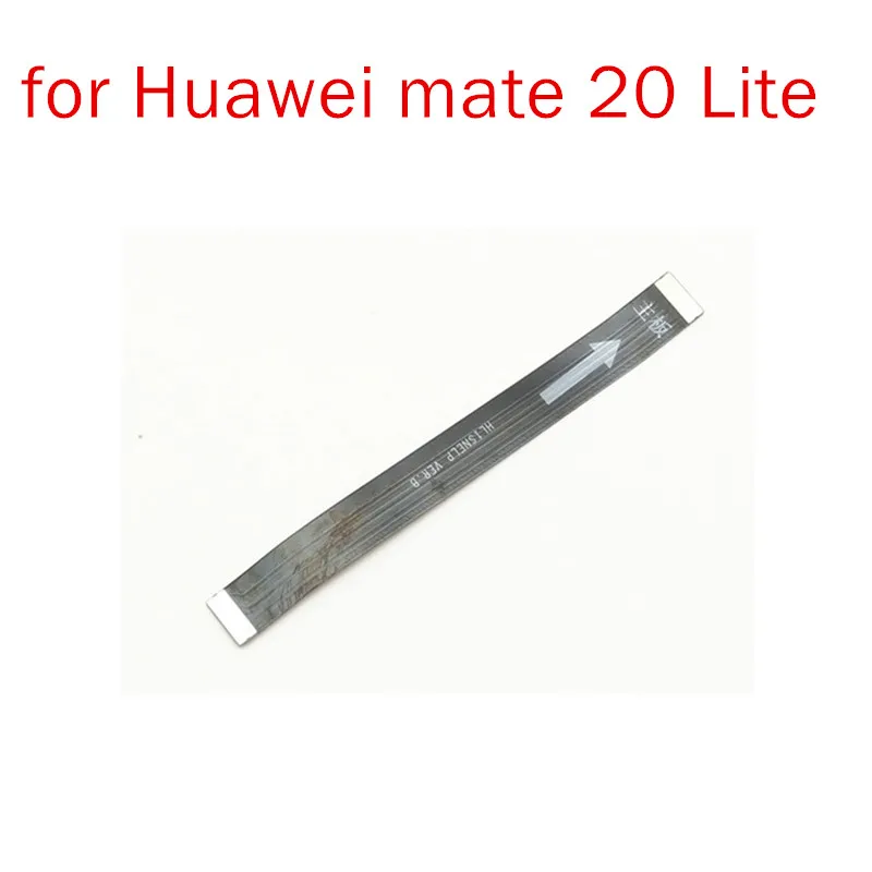 

for Huawei mate 20 Lite Main Board Flex Cable Connect LCD Ribbon Flex Cable Mainboard Motherboard Flex Cable Repair Parts
