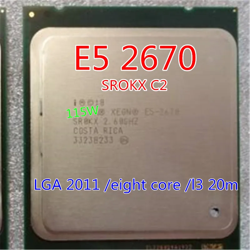 Восьмиядерный процессор intel E5 2670 Xeon c2 2670/L3 кэш 20 M/2,60/GHz/8,00 GT/s SROKX C2 LGA 2011 сокет и отправленный смазочный подарок