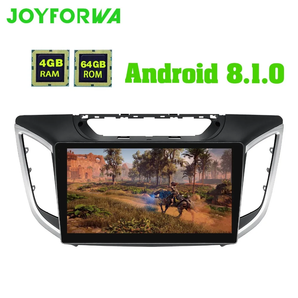 Joyforwa Latest 10.1 Inch Android 8.1 Octa Core Car Multimedia Radio Display GPS Navigation For Hyundai IX25 2014-2017 with WIFI