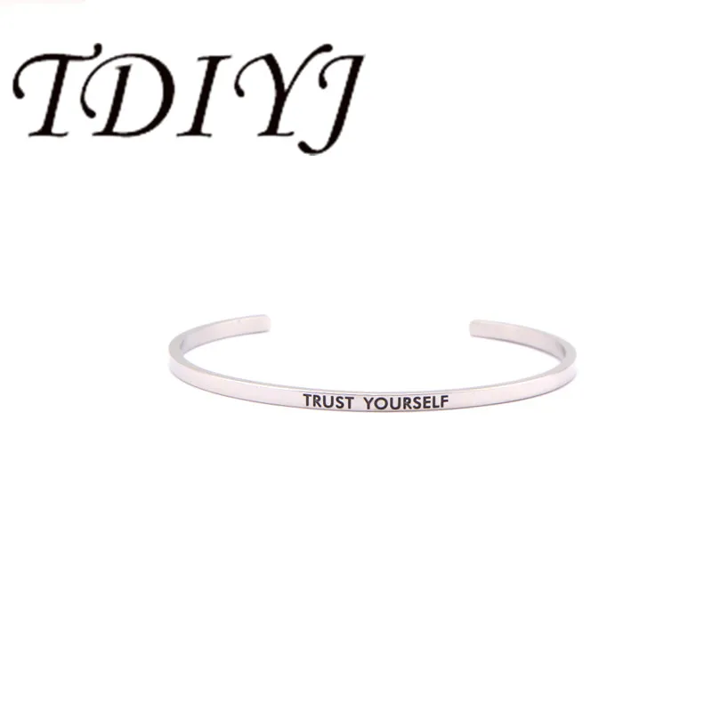 

TDIYJ Stainless Steel Mantra Bracelet Trust Yourself Hand Stamped Cuff Engraved Bangle Bracelet For Women Best Gift