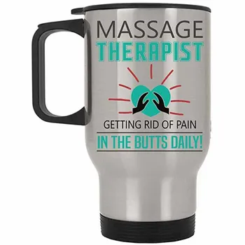 

Cute Massage Therapists Travel Mug, Massage Therapist Getting Rid Of pain In The Butts Daily Mug, Great For Travel Or Camping