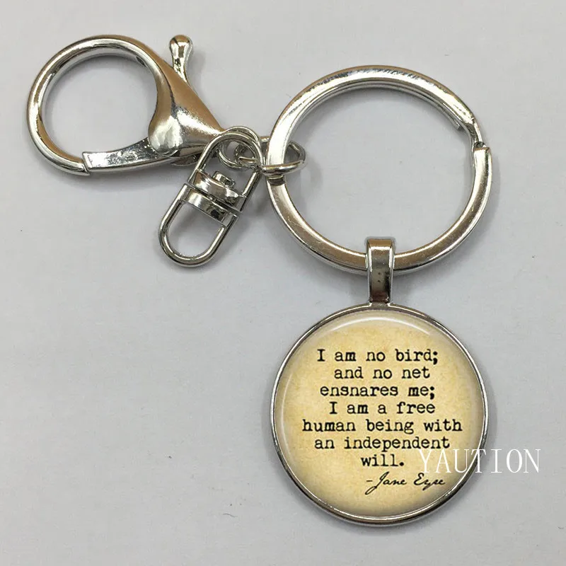 

NEW I am no Bird I am a Free Human Being with an Independant Will Quote Keychain Charlotte Jane Eyre Book Keychain Lover Gift