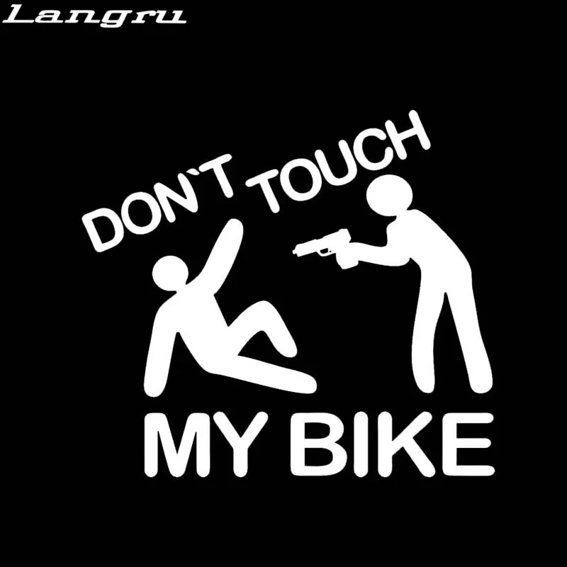 Langru новый продукт автомобильный Стайлинг для Dont Touch My Bike Motorrad Наклейка Виниловая