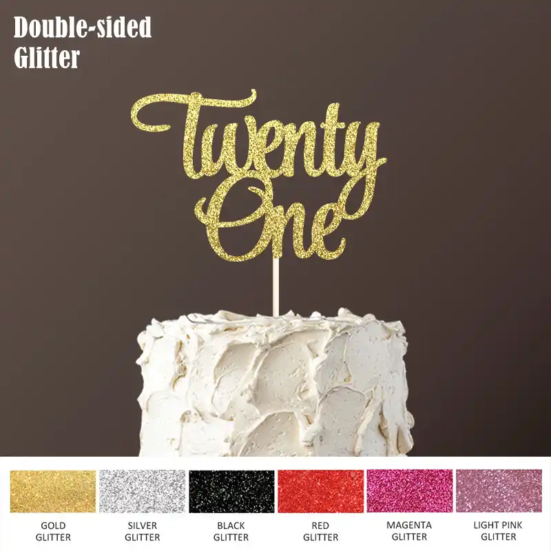 Double Sided Gold Glitter Paper Twenty One Cake Topper Happy 21st Birthday Cake Toppers Cake Decorations Birthday Cake Decor Cake Decorating Supplies Aliexpress
