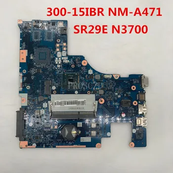 

Free shipping For 300-15IBR Laptop motherboard BMWC1/BMWC2 NM-A471 With SR29E N3700 CPU DDR3 working well