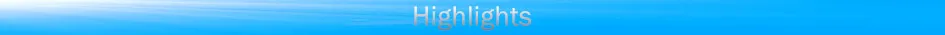 HIGHLIGHTS